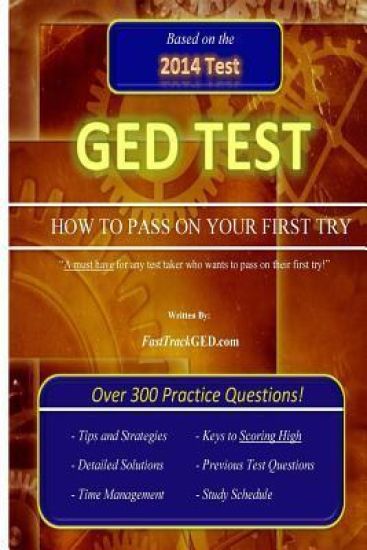 GED Test How to Pass on Your First Try!