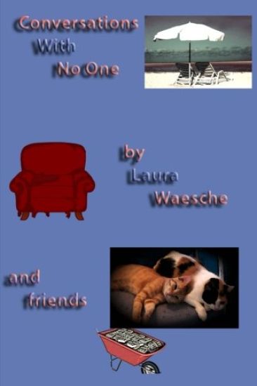 Conversations With No One