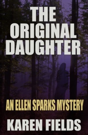 The Original Daughter: An Ellen Sparks Mystery