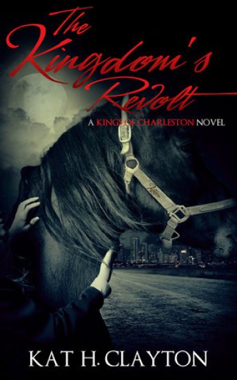 The Kingdom's Revolt: A Kings of Charleston Novel