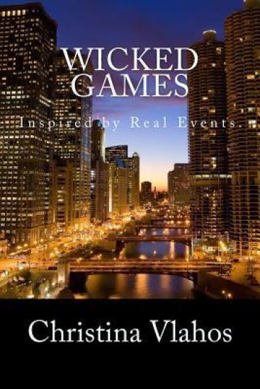 Wicked Games: Inspired by Real Events.