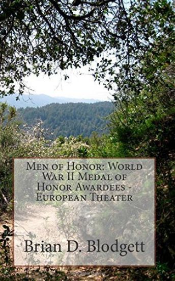 Men of Honor: World War II Medal of Honor Awardees - European Theater