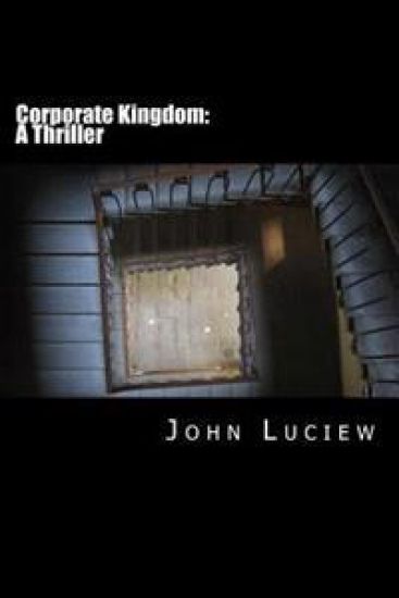 Corporate Kingdom: A Thriller: Amanda Creed Book Two