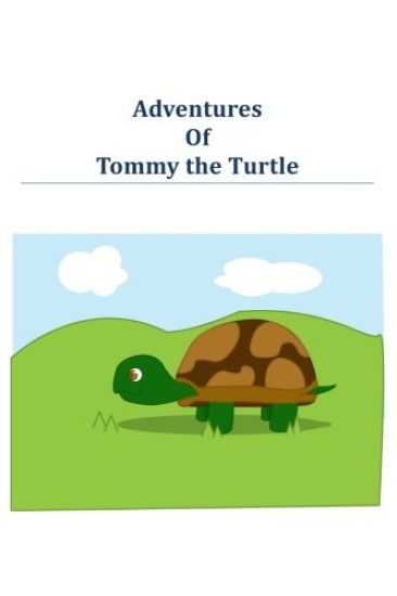 Adventures of Tommy the Turtle