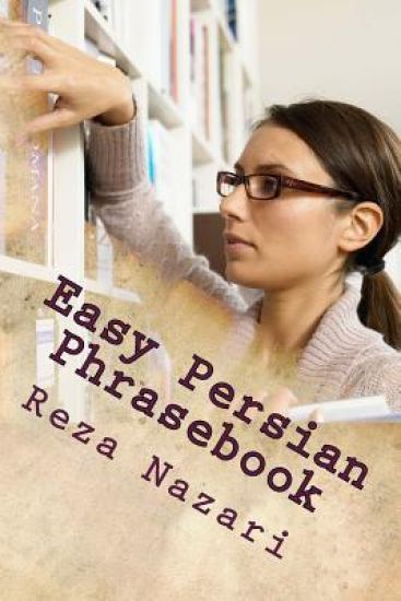 Easy Persian Phrasebook: Essential Expressions for Communicating in Persian