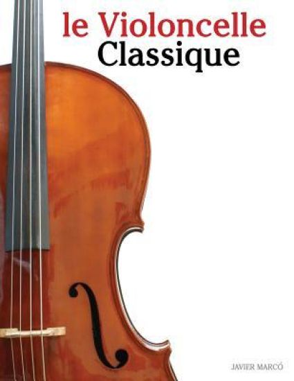 Le Violoncelle Classique: Pi