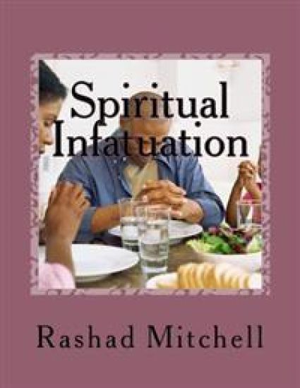 Spiritual Infatuation