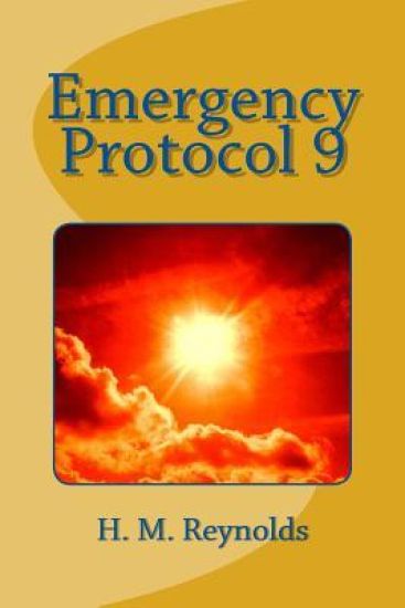 Emergency Protocol Nine: A collection of sci-fi, fantasy & horror short stories