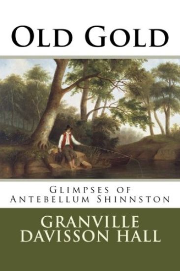 Old Gold: Glimpses of Antebellum Shinnston