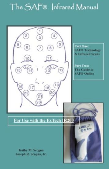 The SAF(R) Infrared Manual: SAF Technology & Infrared Scans & The Guide to SAF Online