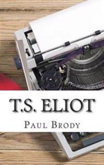 T.S. Eliot: A Biography