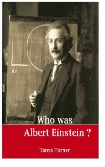 Who Was Albert Einstein?