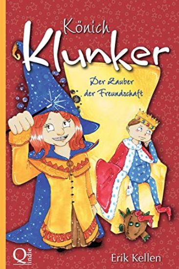 Könich Klunker: Der Zauber der Freundschaft