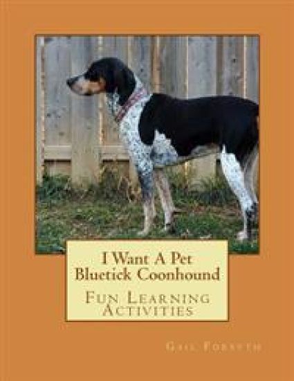 I Want A Pet Bluetick Coonhound