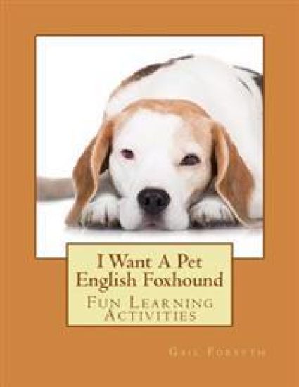 I Want A Pet English Foxhound