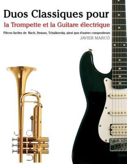 Duos Classiques Pour La Trompette Et La Guitare
