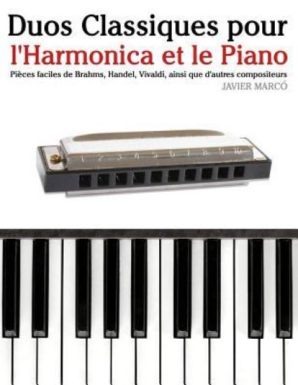 Duos Classiques Pour l'Harmonica Et Le Piano: Pi