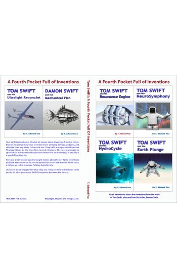 Tom Swift's A Fourth Pocket Book of Inventions: Five Tom and One Damon Swift Invention