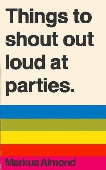 Things To Shout Out Loud At Parties