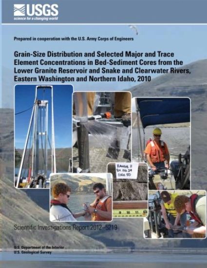 Grain-Size Distribution and Selected Major and Trace Element Concentrations in Bed- Sediment Cores from the Lower Granite Reservoir and Snake and Clea