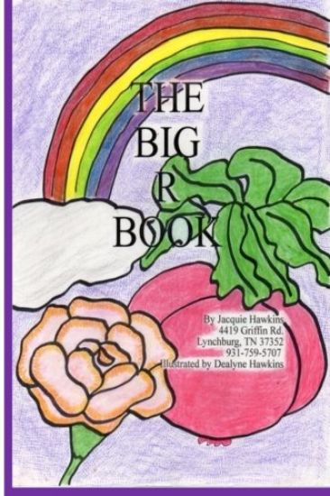 The Big R Book: Part of The Big A-B-C Book series, a preschool picture book in rhyme that contains words starting with the letter R or have R in them.