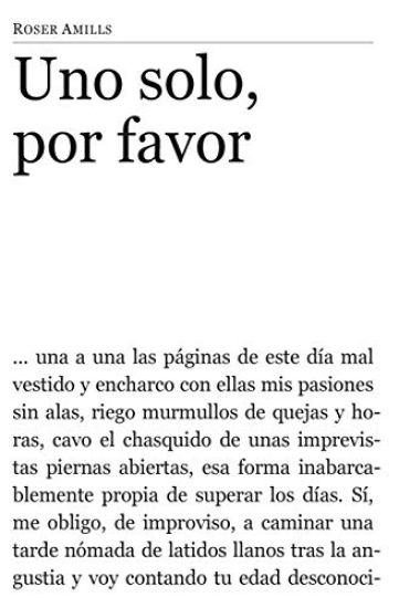 Uno solo, por favor: Thriller poetico facilmente adaptable al cine y/o la television