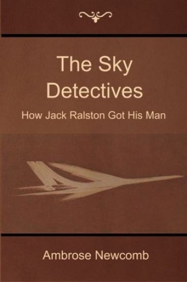 The Sky Detectives: How Jack Ralston Got His Man
