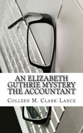 An Elizabeth Guthrie Mystery The Accountant