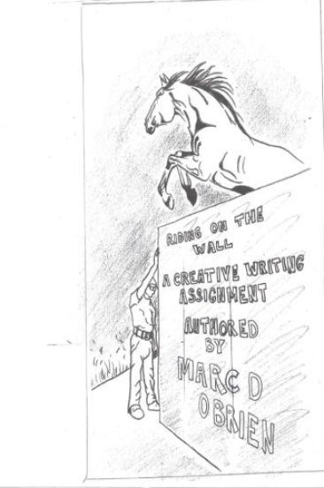 Riding On The Wall: A Creative Writing Assignment