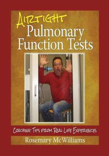 Airtight Pulmonary Function Tests: Coaching Tips From Real Life Experiences