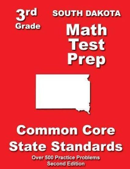 South Dakota 3rd Grade Math Test Prep: Common Core State Standards