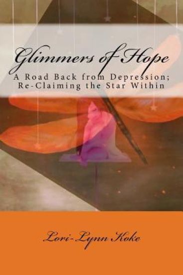 Glimmers of Hope: A Book of Faith, Love and Inspiration