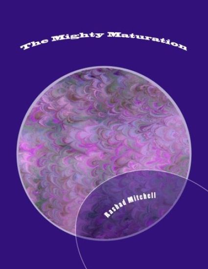 The Mighty Maturation