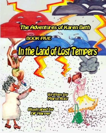 The Adventures of Karen beth book five: In the Land of Lost Tempers