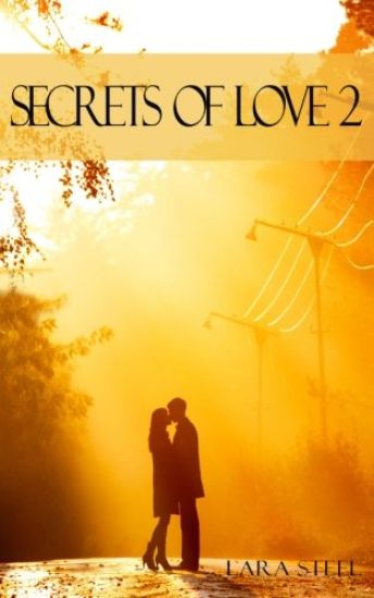 Secrets of Love - Teil 2