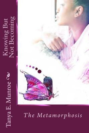Knowing But Not Becoming: The Metamorphosis