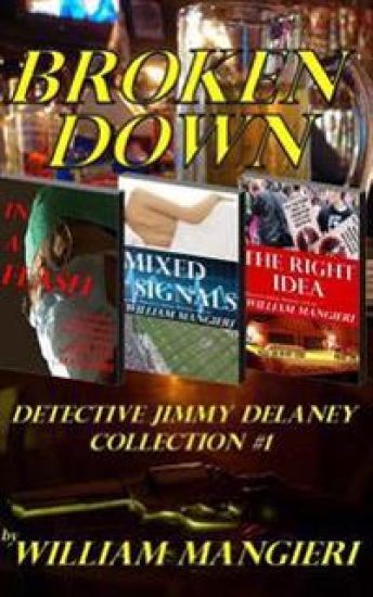Broken Down: Detective Jimmy Delaney Collection #1
