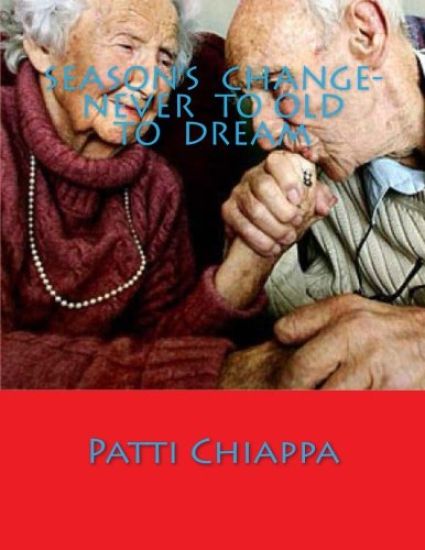 Season's Change- Never to old to dream
