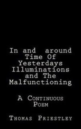 In and around Time Of Yesterdays Illuminations and The Malfunctioning