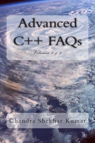Advanced C++ FAQs: Volumes 1 & 2