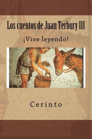 Los cuentos de Juan Terbury III: ¡Vive leyendo!