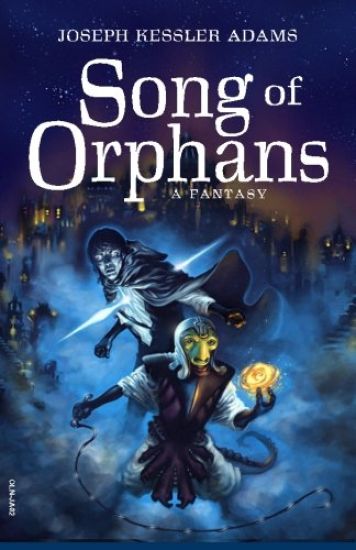The Song of Orphans (Digest Edition)