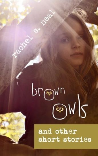 Brown Owls: A Short Book of Short Stories