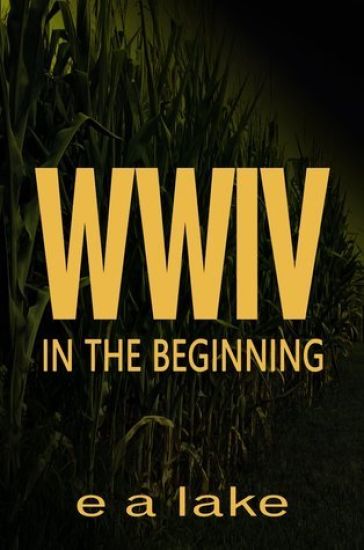 W W I V: In The Beginning
