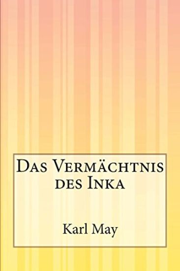 Das Vermächtnis des Inka