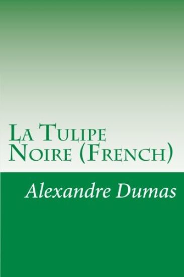 La Tulipe Noire (French)