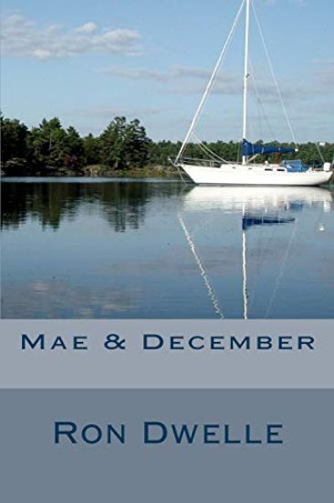 Mae & December: A Novel of Growth & Death