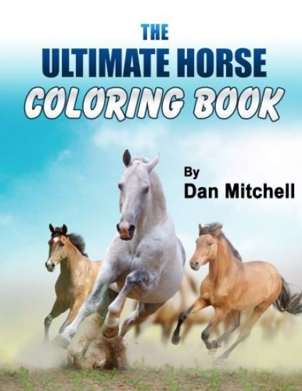 The Ultimate Horse Coloring Book