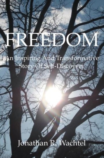 Freedom: An Inspiring And Transformative Story Of Self-Discovery
