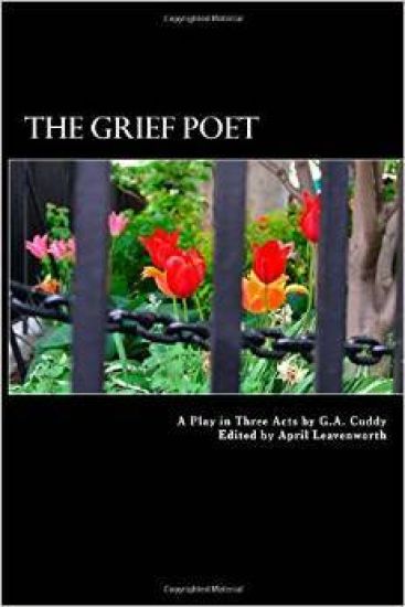 The Grief Poet: A Play in Three Acts